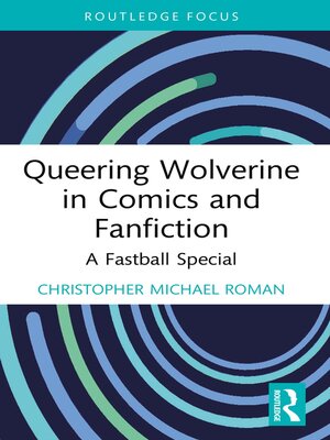 cover image of Queering Wolverine in Comics and Fanfiction